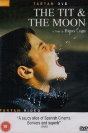 Watch Free The Tit and the Moon Movies HD Online Soap2Day