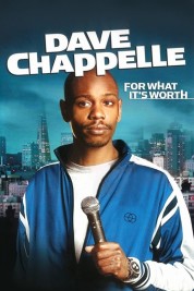 Watch free Dave Chappelle: For What It's Worth HD online