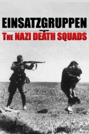 Einsatzgruppen: The Nazi Death Squads 2009