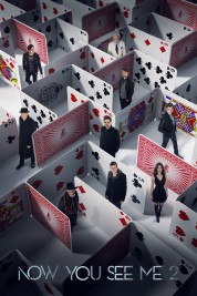 Watch Free Now You See Me 2 Full Movies Bflix