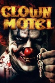 Watch Free Clown Motel: Spirits Arise Full Movies Bflix