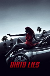 Watch Free Dirty Lies Full Movies Bflix