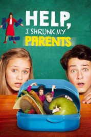 Watch Free Help, I Shrunk My Parents Movies HD Online Soap2Day