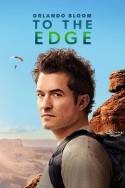 Watch Free Orlando Bloom: To the Edge Full Movies Bflix