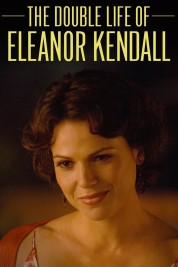 Watch Free The Double Life of Eleanor Kendall Full Movies Bflix