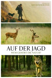 Auf der Jagd - Wem gehört die Natur? 2018