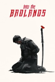 Watch Free Into the Badlands Full Movies Bflix