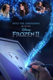 Watch Free Into the Unknown: Making Frozen II Full Movies Bflix