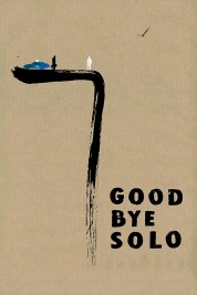 watch free Goodbye Solo hd online