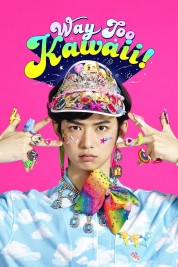 Watch Free Way Too Kawaii! Full Movies Bflix