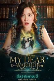 Watch Free My Dear Warrior Full Movies Bflix