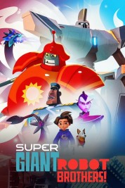 watch free Super Giant Robot Brothers hd online