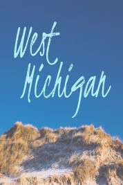 Watch Free West Michigan Full Movies Bflix