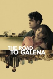 Watch Free The Road to Galena Full Movies Bflix