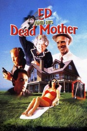 Watch Free Ed and His Dead Mother Full Movies Bflix