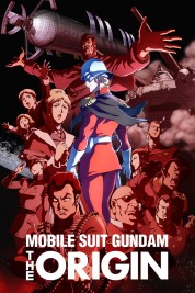 Watch Free Mobile Suit Gundam: The Origin Full Movies Bflix