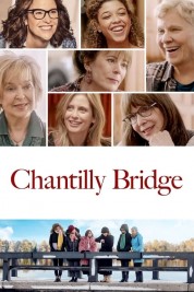 Watch Free Chantilly Bridge Full Movies Bflix