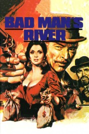 Watch Free Bad Man's River Full Movies Bflix