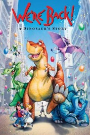 Watch Free We're Back! A Dinosaur's Story Full Movies Bflix