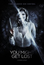 Watch Free You Might Get Lost Full Movies Bflix