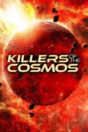 Watch Free Killers of the Cosmos Full Movies Bflix