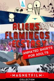 Watch Free Aliens, Flamingos & Ecstasy - Animated Shorts for Adults Full Movies Bflix