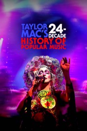 Watch Free Taylor Mac's 24-Decade History of Popular Music Full Movies Bflix