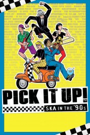 Watch Free Pick It Up! - Ska in the '90s Full Movies Bflix