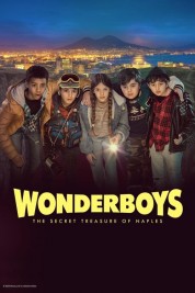 Watch Free Wonderboys: The Secret Treasure of Naples Full Movies Bflix