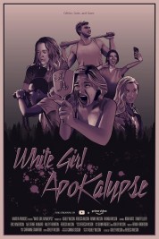 watch free White Girl Apokalypse hd online