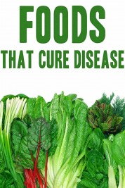 Watch Free Foods That Cure Disease Full Movies Bflix