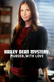 Watch Free Hailey Dean Mystery: Murder, With Love Full Movies Bflix