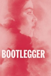 Watch Free Bootlegger Full Movies Bflix