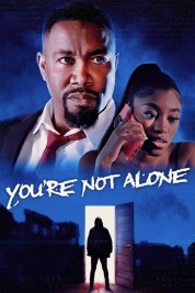 Watch Free You're Not Alone Full Movies Bflix