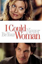 Watch Free I Could Never Be Your Woman Full Movies Bflix