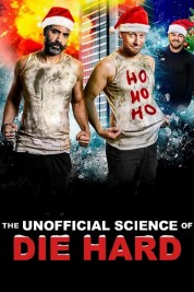 Watch Free The Unofficial Science of Die Hard Full Movies Bflix