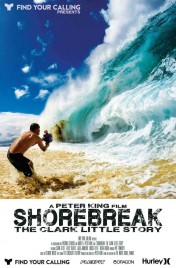 Watch Free Shorebreak: The Clark Little Story Full Movies Bflix