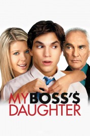 Watch Free My Boss's Daughter Full Movies Bflix