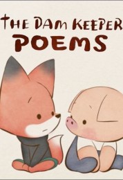 Pig: The Dam Keeper Poems 2019