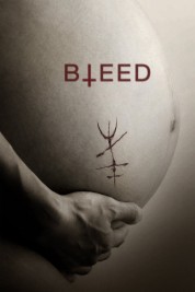 Watch Free Bleed Full Movies Bflix