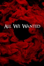 Watch Free All We Wanted Full Movies Bflix