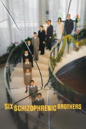 watch free Six Schizophrenic Brothers hd online