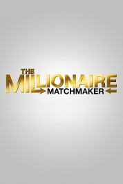 Watch Free The Millionaire Matchmaker Full Movies Bflix