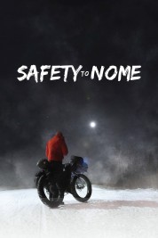 Watch free Safety to Nome HD online