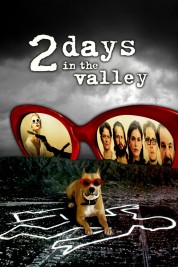 Watch Free 2 Days in the Valley Full Movies Bflix