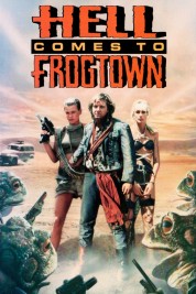 Watch Free Hell Comes to Frogtown Full Movies Bflix