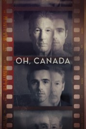 Watch Free Oh, Canada Full Movies Bflix