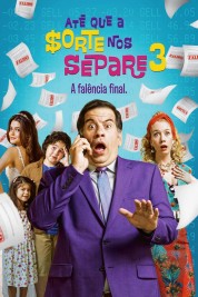 Watch Free Até que a Sorte nos Separe 3 - A Falência Final Movies HD Online Soap2Day