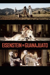 Watch Free Eisenstein in Guanajuato Full Movies Bflix