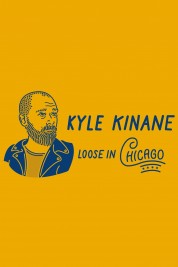 Watch Free Kyle Kinane: Loose in Chicago Full Movies Bflix